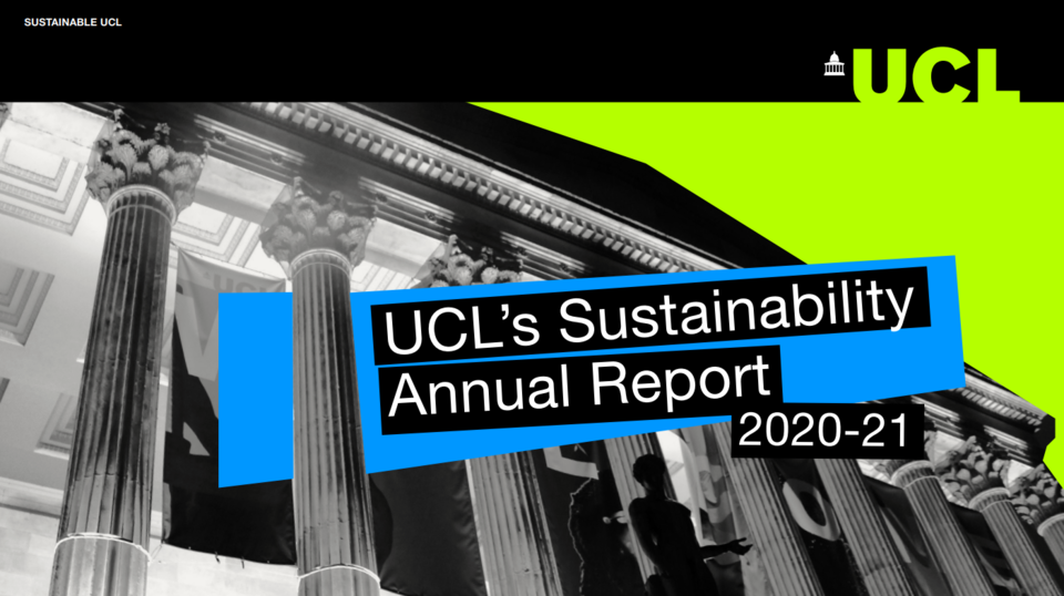 UCL이 2020년부터 2021년 사이 대학의 지속가능성과 관련된 내용을 담은 연간 리포트의 모습. (사진=UCL 홈페이지)